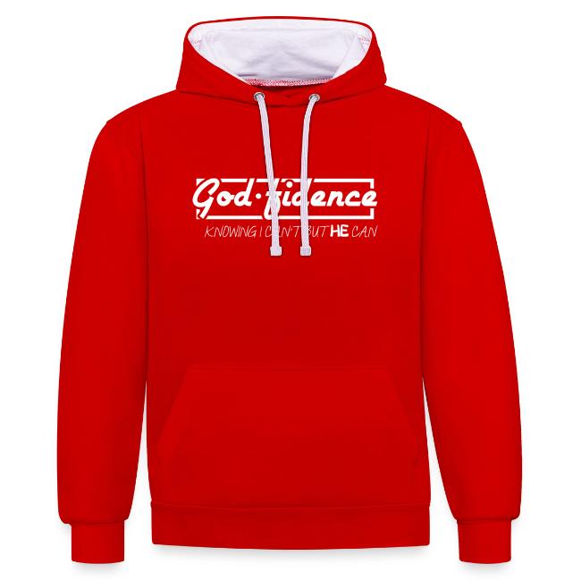 Red God.Fidence hoodie with the message Knowing I can't but HE can